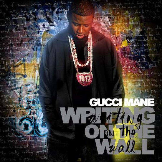 Writing on the Wall - Gucci Mane & DJ Holiday - Musique - RAP/HIP HOP - 0802061573826 - 29 septembre 2009