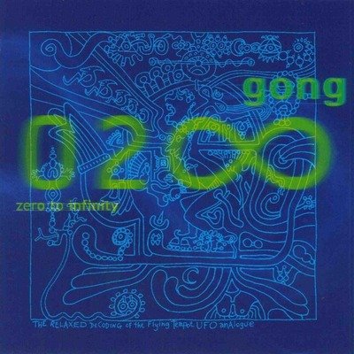 Zero To Infinity - Gong - Musique - KSCOPE - 0802644770826 - 25 août 2023