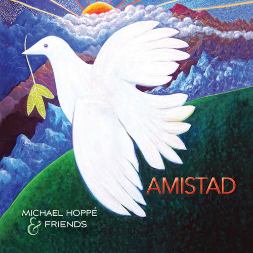 Amistad - Michael Hoppe - Musiikki - NEW AGE - 0803057034826 - perjantai 11. toukokuuta 2018