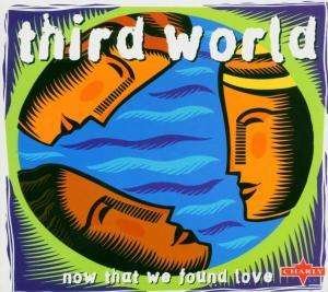 Cover for Third World · Now That We Found Love (CD) (2019)
