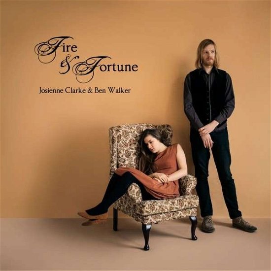 Cover for Josienne Clarke &amp; Ben Walker · Fire &amp; Fortune (CD) (2013)