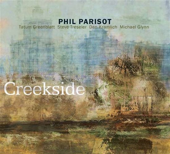 Cover for Phil Parisot · Creekside (CD) (2018)