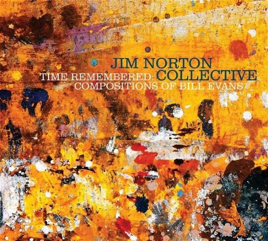 Cover for Jim -Collective- Norton · Time Remembered (CD) (2014)