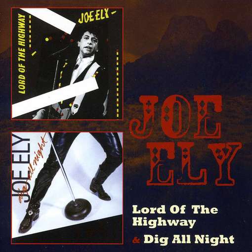 Lord of the Highway / Dig All Night - Joe Ely - Muzyka - RETROWORLD - 0805772614826 - 7 sierpnia 2015