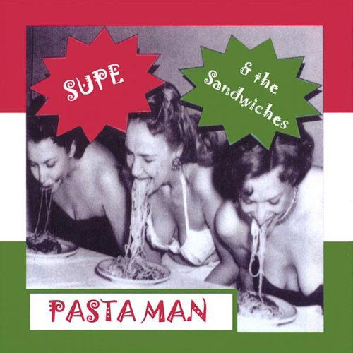 Pasta Man 'live' - Supe & the Sandwiches - Musik - CDB - 0809812002826 - 18. februar 2003