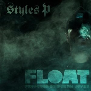 Cover for Styles P · Float (CD) (2013)