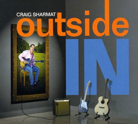 Cover for Craig Sharmat · Outside in (CD) [Digipak] (2014)