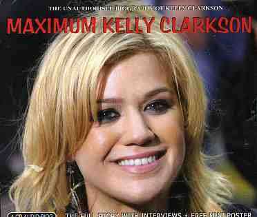 Maximum Kelly Clarkson - Clarkson Kelly - Música - MAXIMUM SERIES - 0823564022826 - 12 de setembro de 2017