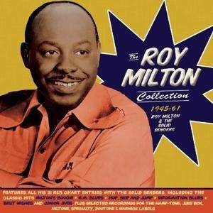 Roy Milton & the Solid Senders · The Roy Milton Collction 1945-61 (CD) (2017)