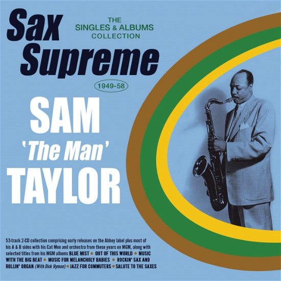 Cover for Sam the Man Taylor · Sax Supreme - The Singles &amp; Albums Collection 1949-58 (CD) (2023)