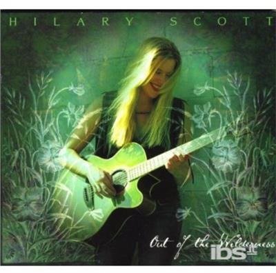 Cover for Hilary Scott · Out of the Wilderness (CD) (2004)