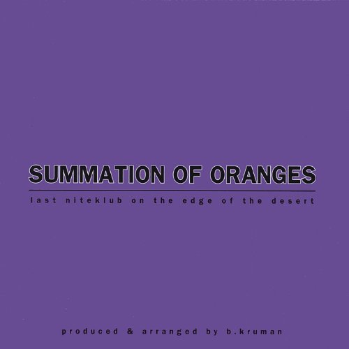 Summation of Oranges - B Kruman - Musik - Extant Music - 0825346811826 - 14 december 2004