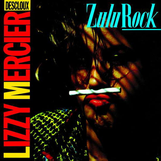 Cover for Lizzy Mercier Descloux · Zulu Rock (CD) [Bonus Tracks, Remastered edition] (2016)