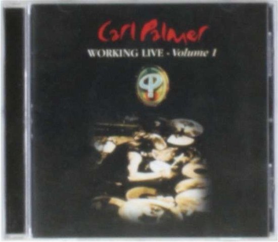 Cover for Carl Palmer · Working Live Volume 1 (CD) (2013)