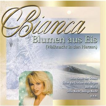 Cover for Bianca · Blumen Aus Eis (CD) (2003)