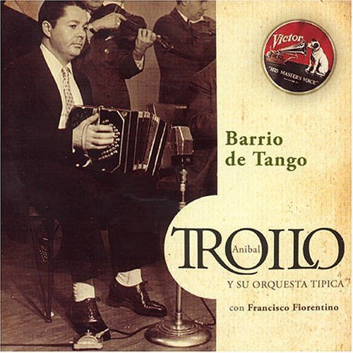 Cover for Anibal Troilo · Barrio De Tango (CD) (2004)