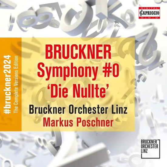 Cover for Bruckner Orchester Linz · Anton Bruckner: Symphony No. 0 Die Nullte (CD) (2022)