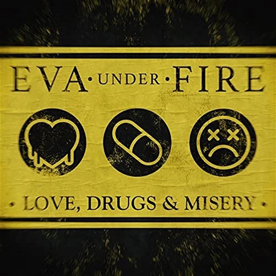 Eva Under Fire · Love, Drugs, & Misery (CD) (2022)