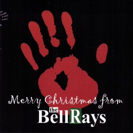 Cover for Bellrays · Merry Christmas from the Bellrays (CD) (2011)