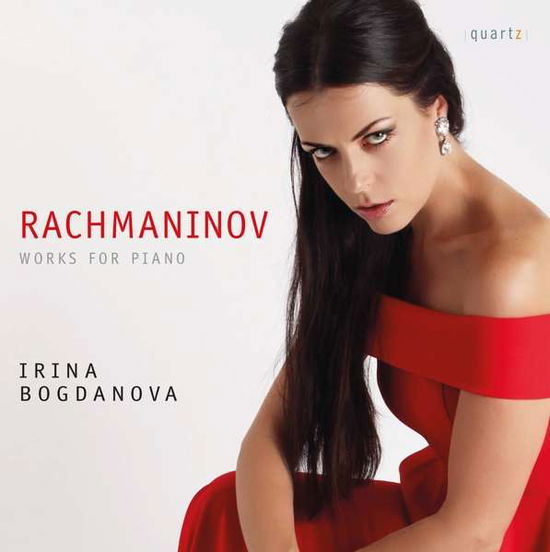 Sergei Rachmaninov: Works For Piano - Irina Bogdanova - Música - QUARTZ - 0880040213826 - 19 de março de 2021