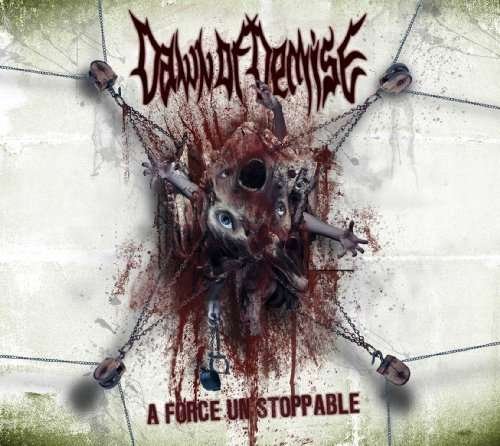 Cover for Dawn of Demise · Force Unstoppable (CD) [Digipak] (2010)