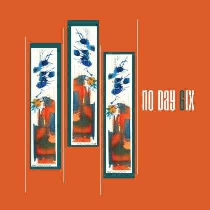 No Day Six - No Day Six - Música - Shu-Bu Records - 0880925118826 - 7 de fevereiro de 2012