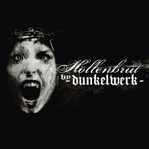 Hollenbrut - Dunkelwerk - Musik - ALFA MATRIX - 0882951012826 - 26. januar 2010