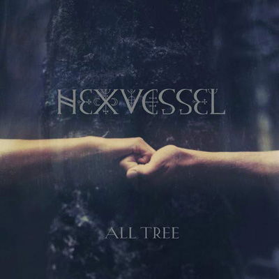 Hexvessel · All Tree (CD) [Bonus Tracks edition] [Digipak] (2019)