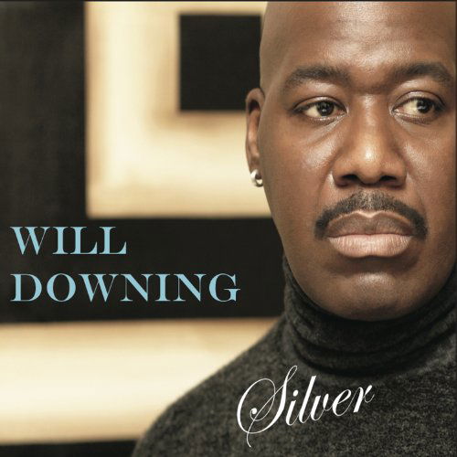 Cover for Will Downing · Silver (CD) (2013)