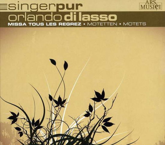 Di Lasso:missa Tous Les Regrez - Singer Pur - Muziek - Ars Musici - 0885150322826 - 1 mei 2016