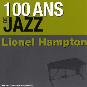 Cover for Lionel Hampton · 100 Ans De Jazz (CD)