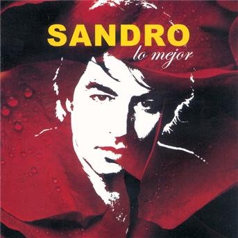 Sandro Lo Mejor - Sandro - Musik - BMG Argentina - 0886971904826 - 3. oktober 2007