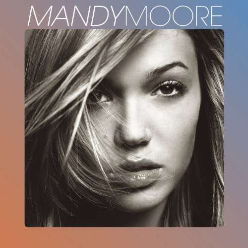 Mandy More - Mandy Moore - Musik - SBMK - 0886972444826 - 1 mars 2008