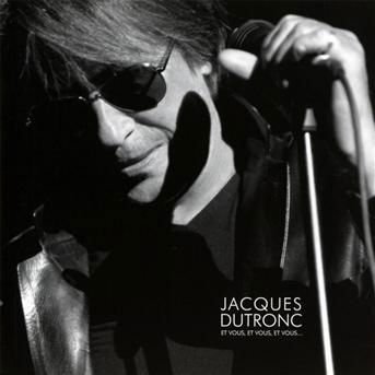 Et Vous, Et Vous, Et Vous Live - Jacques Dutronc - Muziek - COLUMBIA - 0886978088826 - 26 november 2010