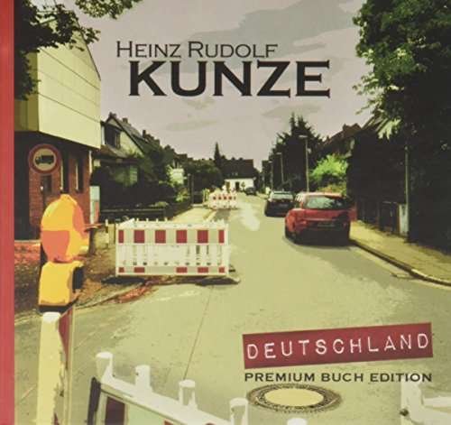 Deutschland - Heinz Rudolf Kunze - Musikk - Sony - 0888751838826 - 19. februar 2016