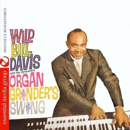 Cover for Wild Bill Davis · Organ Grinder's Swing (CD) (2012)