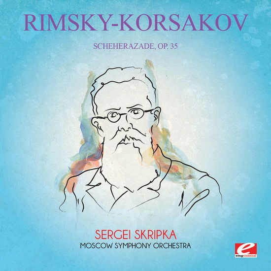 Scheherazade 35-Rimsky-Korsakov - Rimsky-korsakov - Music - Essential Media Mod - 0894231676826 - January 28, 2015