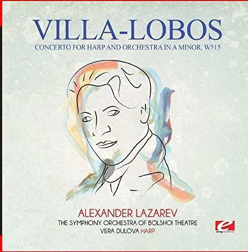 Concerto For Harp & Orchestra In A Minor W515-Vill - Villa-lobos - Muzyka - Essential Media Mod - 0894232017826 - 13 listopada 2015