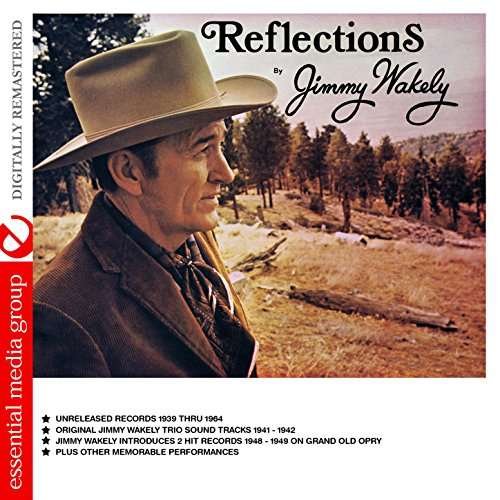 Reflections-Wakely,Jimmy - Jimmy Wakely - Musik - Essential - 0894232637826 - 28. marts 2017