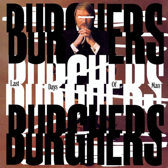 Cover for Burghers · Last Days Of Man (LP) [Limited edition] (2018)