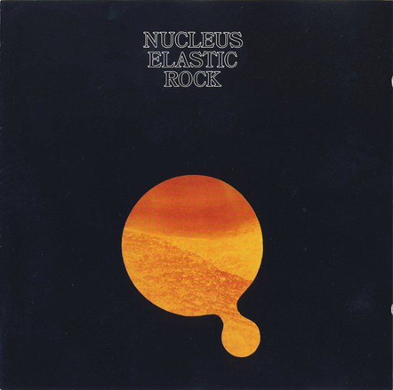 Cover for Nucleus · Elastic Rock (LP) (2022)