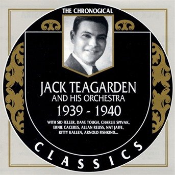 Cover for Jack Teagarden · Jack Teagarden &amp; His Orchestra 1939-40 (CD) (1998)
