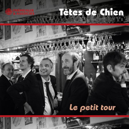 Le Petit Tour - Tetes De Chien - Music - FREMEAUX & ASSOCIES - 3448960860826 - April 5, 2024