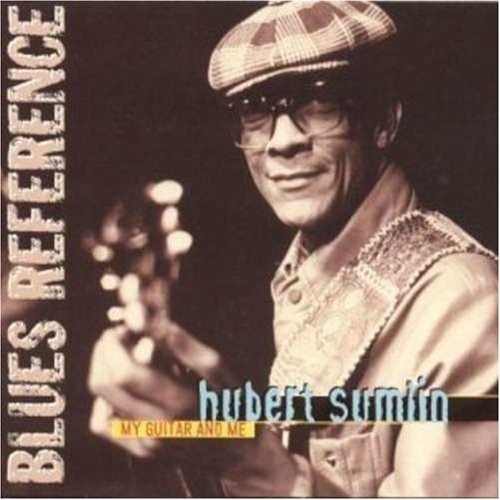 My Guitar And Me - Hubert Sumlin - Muziek - BLACK AND BLUE - 3448961045826 - 13 oktober 2003