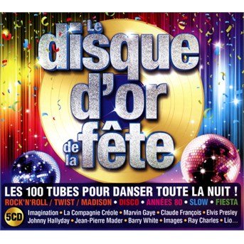 Le Disque D'or De La Fete - Various Artists - Musikk - Wagram - 3596973190826 - 24. april 2018