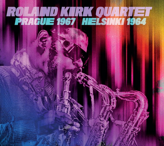 Prague 1967 / Helsinki 1964 - Roland Kirk Quartet - Musique - EQUINOX - 3854917603826 - 28 avril 2023