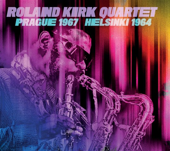 Cover for Roland Kirk Quartet · Prague 1967 / Helsinki 1964 (CD) (2023)