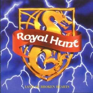 Land of Broken Hearts - Royal Hunt - Musiikki - STEAMHAMMER - 4001617210826 - maanantai 31. toukokuuta 1999