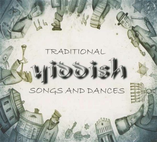Cover for Traditional Yiddish Songs and Dance (CD) (2013)