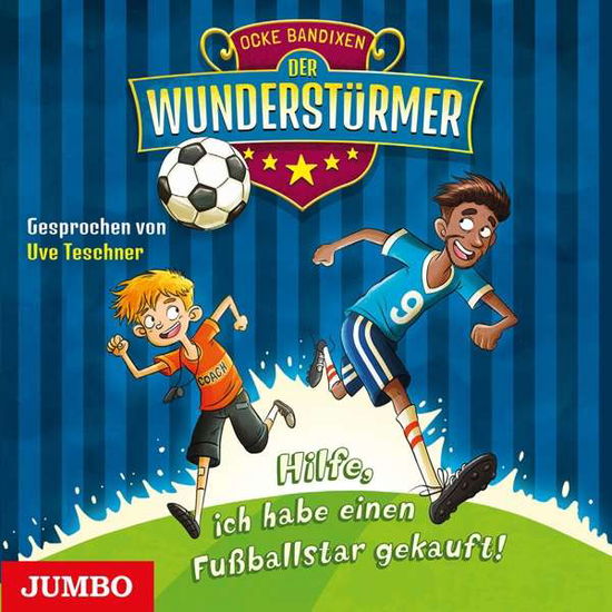 Cover for Ocke Bandixen · Der Wunderstürmer: Hilfe, ich habe einen Fußballstar gekauft! - Folge 1 (CD) (2020)